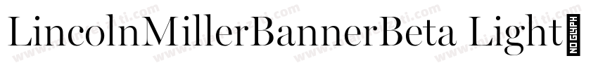 LincolnMillerBannerBeta Light字体转换